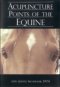 Acupuncture Points of the Equine